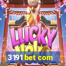 3191 bet com